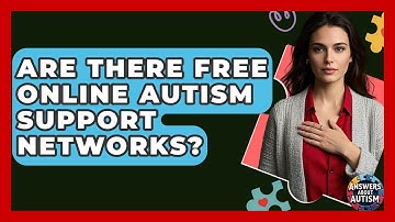 Are There Free Online Autism Support Networks? - Answers About Autism