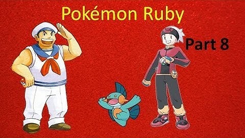 Pokémon Ruby Walkthrough Part 8 - The Slateport Magma