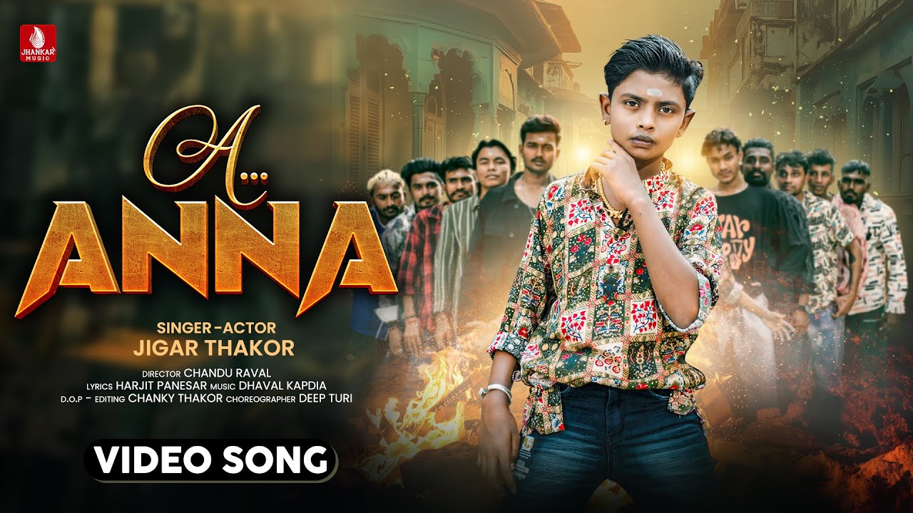 A Anna | Official Video | Jigar Thakor | Uttrayan 2025| New Hindi