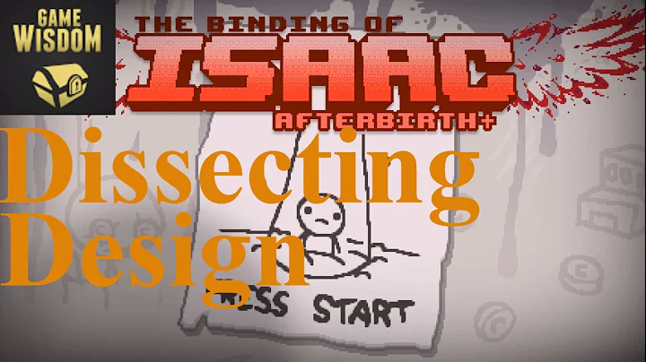 Dissecting Design: The Binding of Isaac