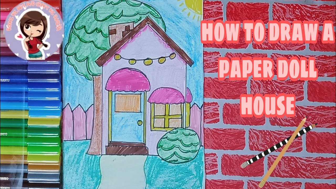 HOW TO DRAW PAPER DOLL HOUSE ROOHI KI ART AND CRAFT KI DUNIYA YouTube