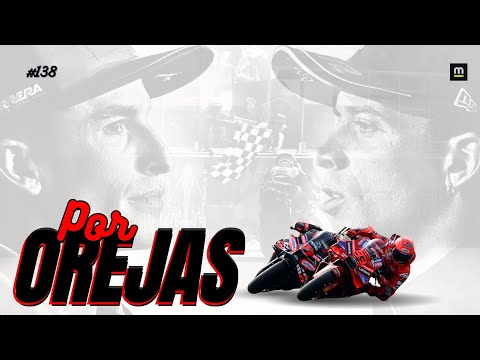 Por orejas #138: Caída, rabia, 'vendetta' y liberación de Márquez en Misano