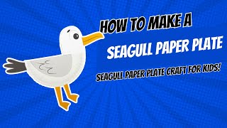 Seagull Paper Plate Craft