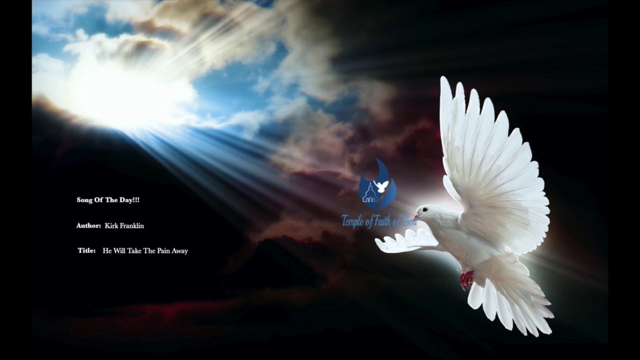 Download He Will Take The Pain Away Kirk Franklin This Song Does Not Belong To Us Plz Support This Artist In Mp4 And 3gp Codedwap