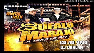 CD AO VIVO BÚFALO DO MARAJÓ - NO LAPINHA DO OUTEIRO (MARCANTES)  28-07-2014 DJ DARLAN