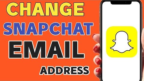 How to change snapchat email address android/ios