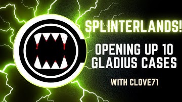 Splinterlands! Opening Up 10 Gladius Cases!
