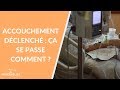 Accouchement déclenché : ça se passe comment ? - La Maison des maternelles #LMDM