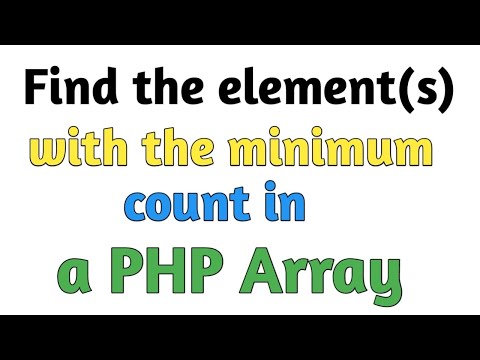 find the element(s) with the minimum count in a PHP array | algorithms | PHP tutorial