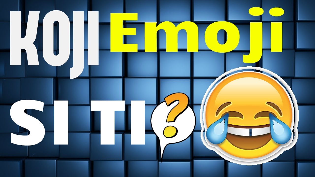 Test - Koji Emoji si ti? - YouTube