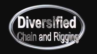 Diversified Chain and Rigging Products