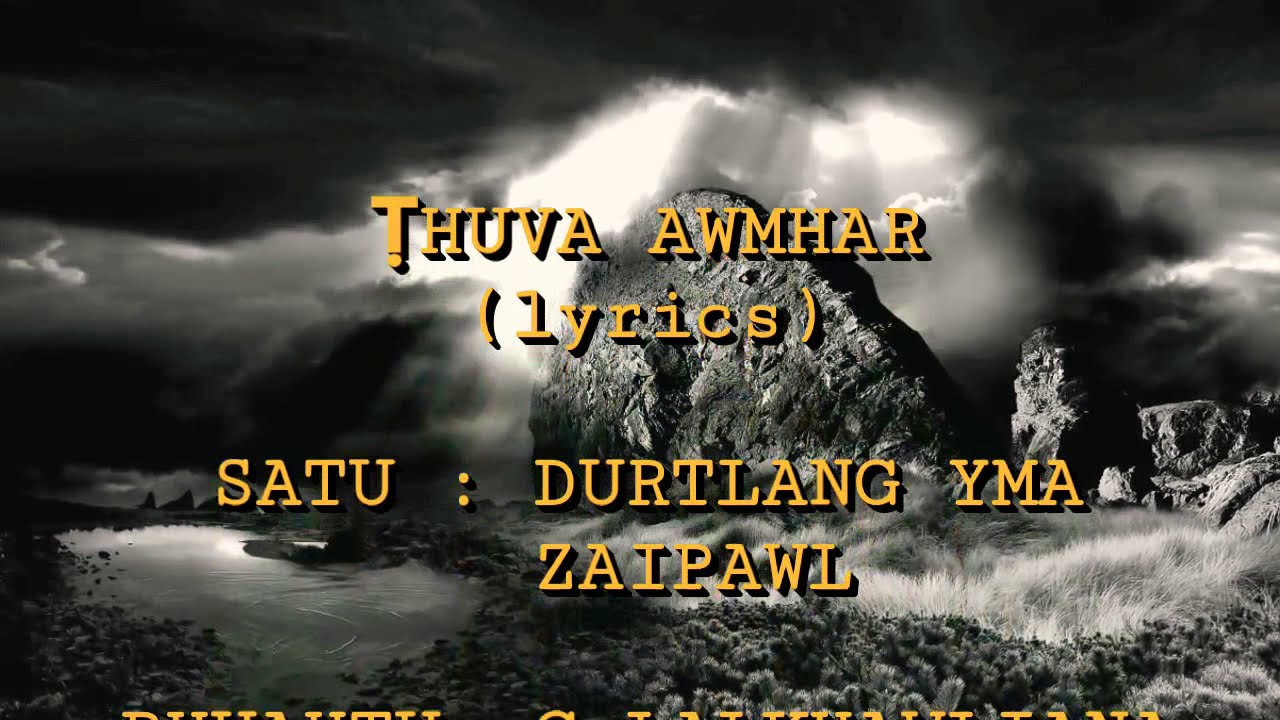 HUVA AWMHARlyrics DURTLANG Br YMA ZAIPAWL