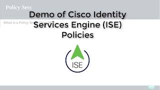 Demo of ISE Policies & Policy Sets