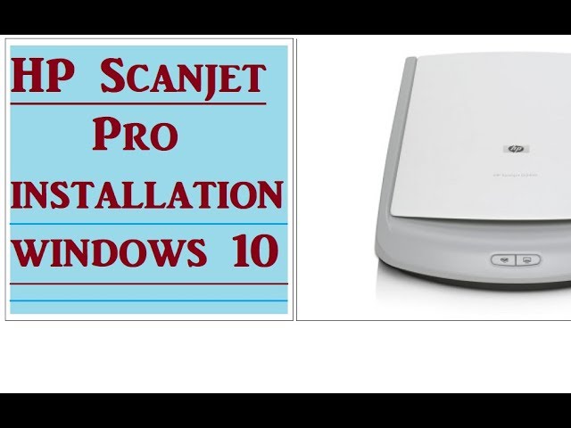 install hp scanjet g4010 windows 10 64 bit