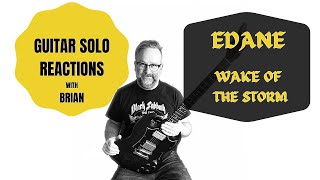 GUITAR SOLO REACTIONS ~ EDANE ~ Wake of the Storm