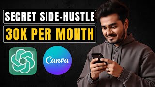 How To Earn 30K Per Month Using ChatGPT & Canva 🤑