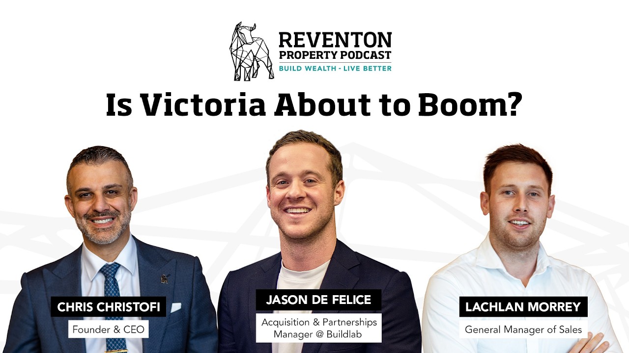 Is Victoria about to Boom? - Reventon Property Podcast - S01E10 - Ft. Jason De Felice