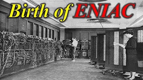 The ENIAC: Birth of Modern Computers