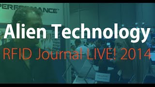 Alien Showcases RFID Readers & Tags | RFID Journal LIVE! 2014