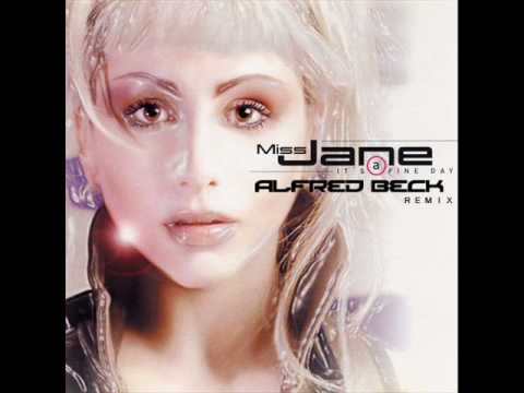 Miss Jane - It's a Fine Day (Alfred Beck In da Hou...