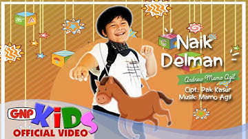 Naik Delman – Andrew Mamo Agil | Lagu Anak Indonesia Terpopuler 2025