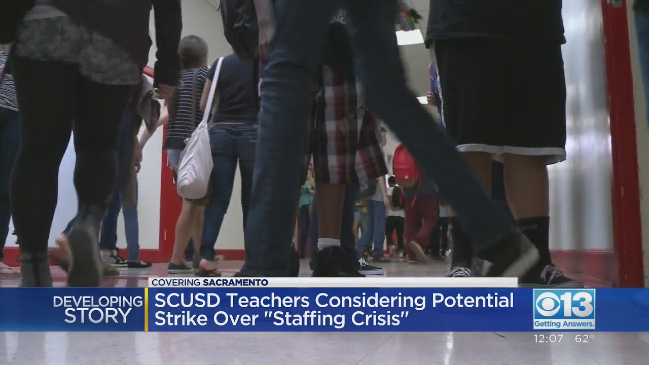 Sac City Unified Teachers Considering Potential Strike Over ‘Staffing Crisis’