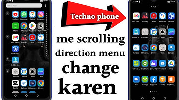 techno phone mein scrolling direction menu change kaise karen
