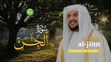 Surah Al-Jinn Merdu سورة الجن - Haitham Al-Dokhin | Tadabbur Daily