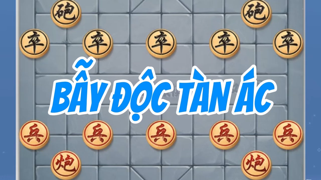 Bẫy Độc Tàn Ác Giả Vờ Nhân Nhượng, Nhử Địch Vào Tử Địa, Ra Tay Tàn Nhẫn  | Cờ Tướng Trung Dũng