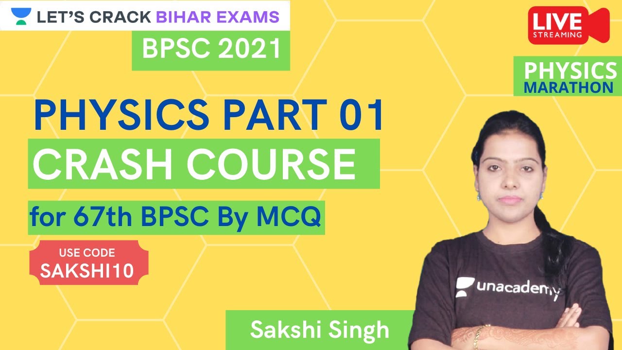 Crash Course of Physics for 67th BPSC By MCQ | Physics (भौतिक विज्ञान) | BPSC PT 2021 | Sakshi Singh