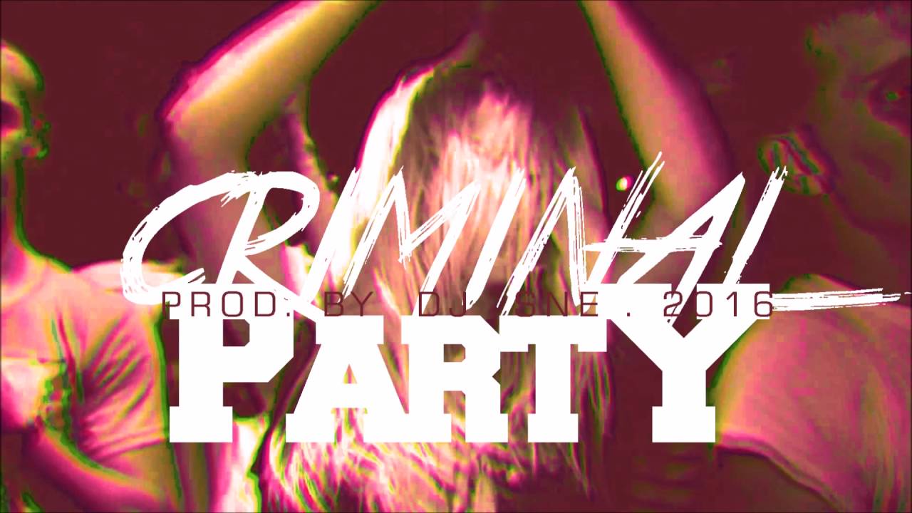 CRIMINAL PARTY - INSTRUMENTAL TWERK TRAP (Prod. By Dj Sne) 2016