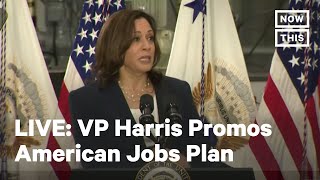 VP Kamala Harris Delivers Remarks on the American Jobs Plan | LIVE