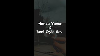 Hande Yener - Beni Öyle Sev #keşfet Resimi