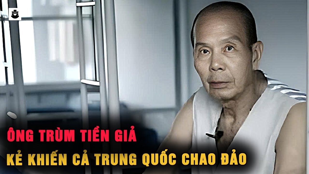 Ông Trùm Tiền Giả Khét Tiếng Trung Quốc: Chỉ Với Một Cây Bút Khiến Cả Trung Quốc Lung Lay | MÊ KỲ ÁN