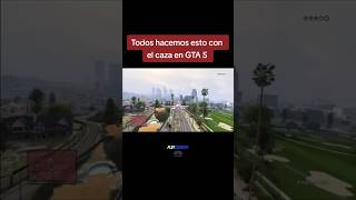 El CAZA todos los tomamos en GTA 5#gta5 #grandtheftauto #gtajet #videojuegos #gamer #viral #shorts