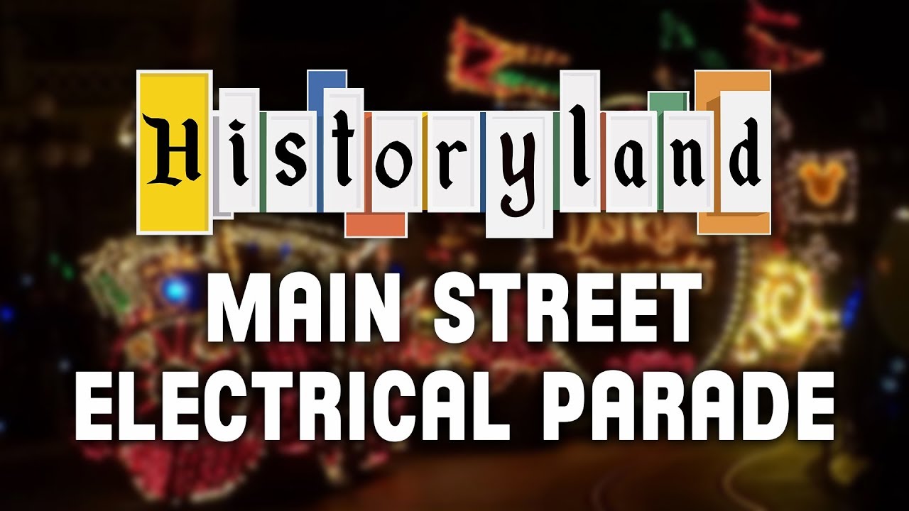 Historyland - Main Street Electrical Parade