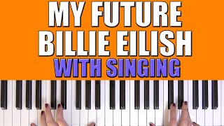 HOW TO PLAY: MY FUTURE - BILLIE EILISH