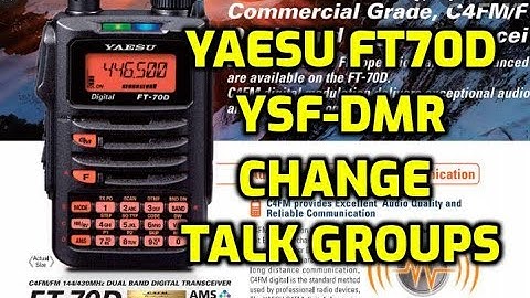 YAESU FT70- YSF to DMR-Changing TALKGROUPS using the radio-also disonnecting
