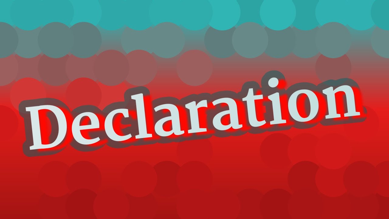 DECLARATION pronunciation • How to pronounce DECLARATION YouTube