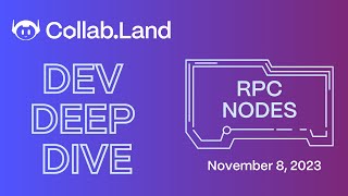 Collab.Land's Custom RPC Nodes | Dev Deep Dive