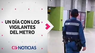 UN DÍA CON LOS VIGILANTES: Así es la jornada diaria de la seguridad en el Metro - CHV Noticias