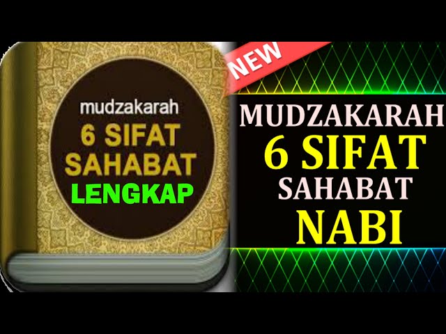 Hafalan Muzakarah 6 SIFAT Sahabat Lengkap Terbaru Yg Sering Diamalkan Waktu Khuruj Fii Sabilillah. class=