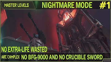 DOOM ETERNAL "NIGHTMARE" on ARC COMPLEX - MASTER LEVEL #1
