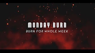 🔥 MONDAY BURN - HÃY CÙNG TẬP LUYỆN