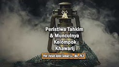 Peristiwa Tahkim & Munculnya Kelompok Khawarij