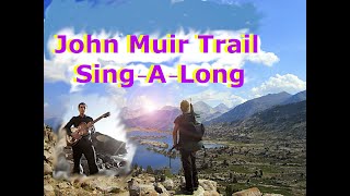 Who Hikes the John Muir Trail with Zero Planning?  An Original Song & JMT Scenery -  Solo Hike