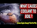 Top 5 Causes Of Coolant Boiling And ( How To Fix Them )