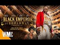 Black Emperor of Broadway | Full Drama Movie | WORLD MOVIE CENTRAL