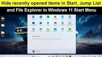How to Turn Off Show recently opened items in Start, Jump Lists, and File Explorer Windows 11?