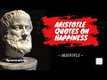 Aristotle Quotes on Happiness